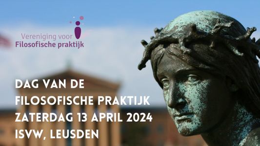 13-4-2024 - Dag van de Filosofische Praktijk - Leusden